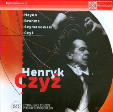 Henryk Czyż - dyrygenci polscy [2CD]