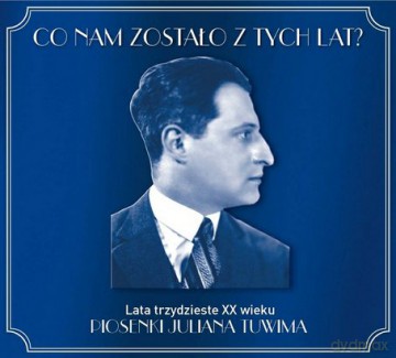 Piosenki Juliana Tuwima co nam zostało (digipack) [CD]