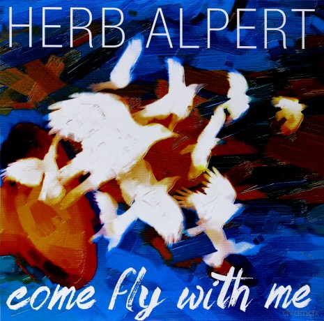 Herb Alpert: Come Fly With Me [Winyl]