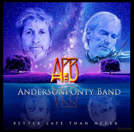 AndersonPonty Band: Better Late Than Never [CD]