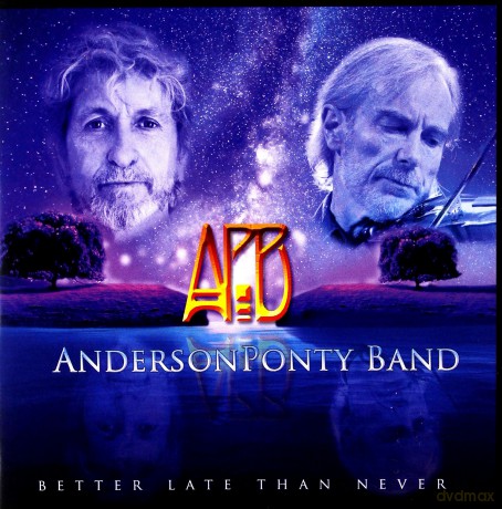 AndersonPonty Band: Better Late Than Never [CD]