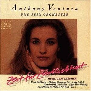 Anthony Ventura: Zeit Fuer Zaertlichkeit [CD]