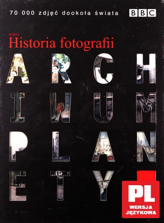 Historia Fotografii. Archiwum Planety (BBC) [BOX] [5DVD]