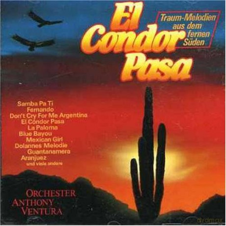 Anthony Ventura: El Condor Pasa [CD]