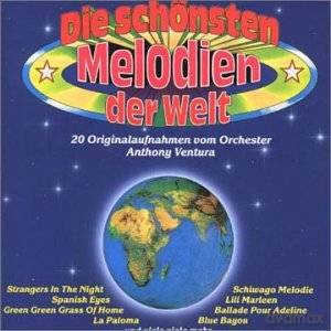 Anthony Ventura: Die Schönsten Melodien Der Welt [CD]