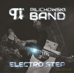 Wojtek Pilichowski Band: Electro Step [CD]