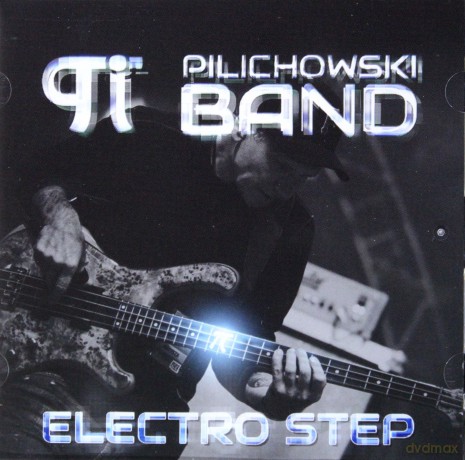 Wojtek Pilichowski Band: Electro Step [CD]