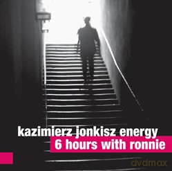 Kazimierz Jonkisz Energy: 6 Hourts With Ronnie [CD]