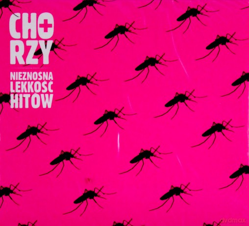 Chorzy: Nieznośna Lekkość Hitów [CD]