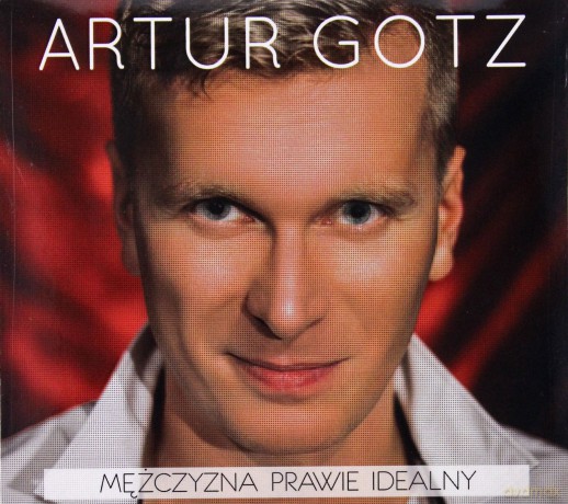 Artur Gotz: Mężczyzna Prawie Idealny [CD]