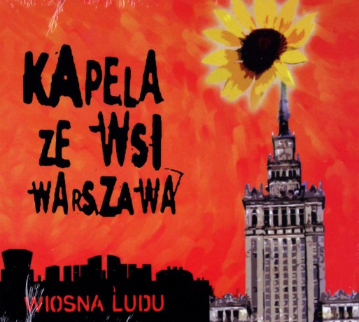 Kapela Ze Wsi Warszawa: Wiosna Ludu [CD]+[DVD]