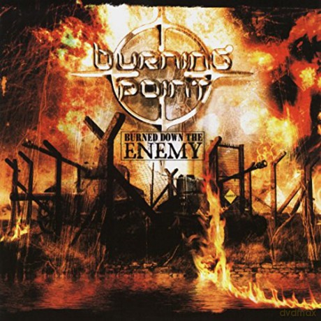 Burning Point: Burned Down The Enemy [CD]