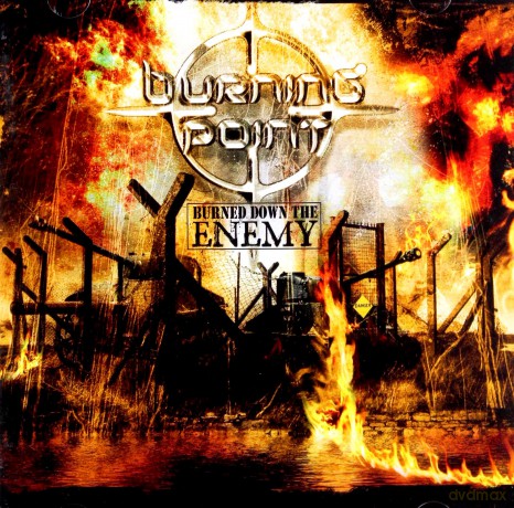 Burning Point: Burned Down The Enemy [CD]