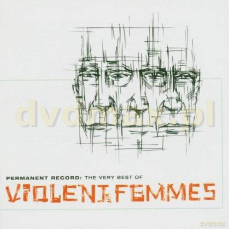 Violent Femmes: Permanent Record - The Very Best Of [CD]