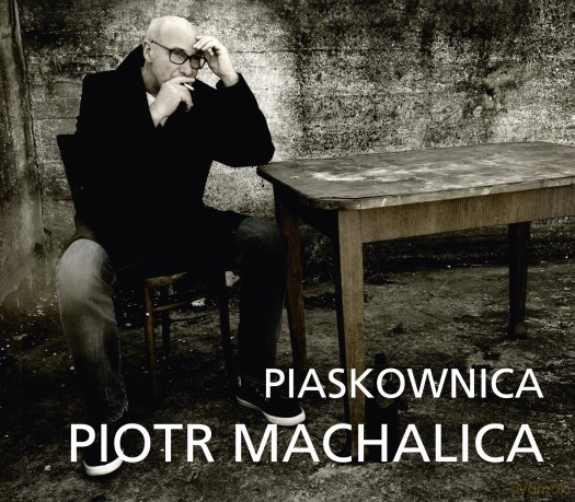 Piotr Machalica: Piaskownica (digipack) [CD]