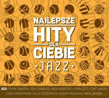 Najlepsze Hity Dla Ciebie - Jazz [3CD]