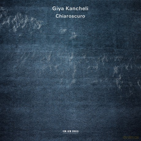 Giya Kancheli: Chiaroscuro [CD]