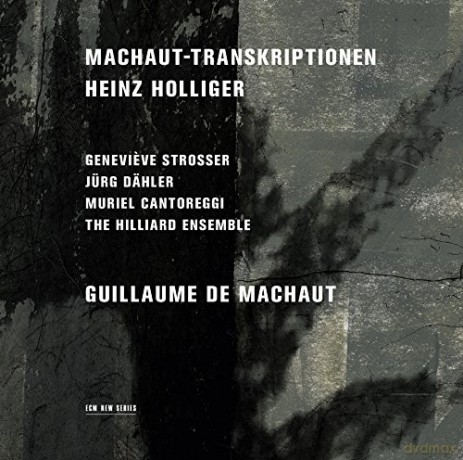 Heinz Holliger: Machaut-Transkriptionen [CD]