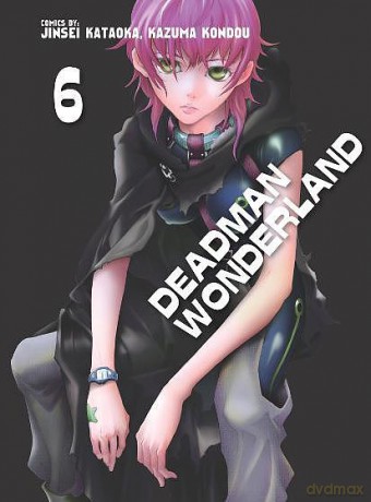 Deadman Wonderland (Tom 6) - Jinsei Kataoka, Kazuma Kondou [KOMIKS]