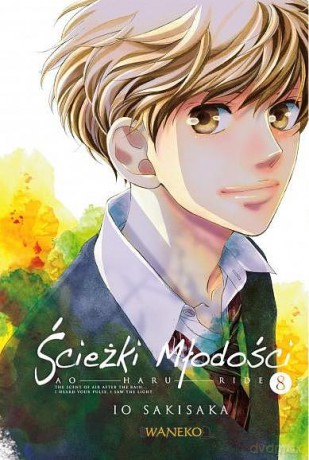 Ścieżki Młodości. Ao Haru Ride (Tom 8) - Iou Sakisaka [KOMIKS]