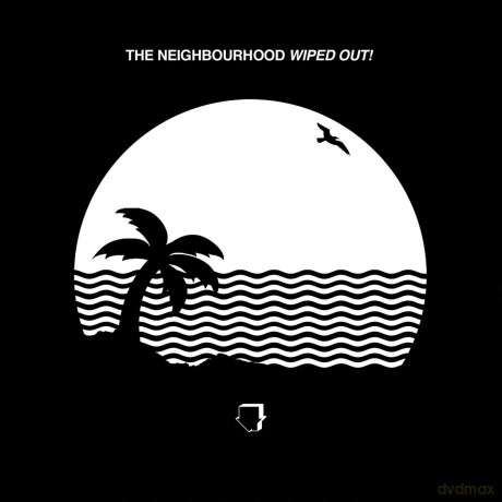 The Neighbourhood: Wiped Out! (Intl) [CD]
