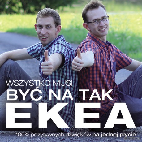 EKEA: Wszystko Musi Być Na Tak [CD]