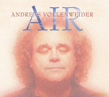 Andreas Vollenweider: Air (digipack) [CD]