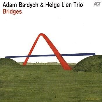 Adam Bałdych & Lien Helge Trio: Bridges [CD]