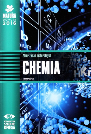 Matura 2016 Chemia Zbiór zadań maturalnych - Barbara Pac [KSIĄŻKA]
