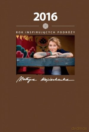 2016 Rok inspirujących podróży (brązowy) - Martyna Wojciechowska [KALENDARZ]