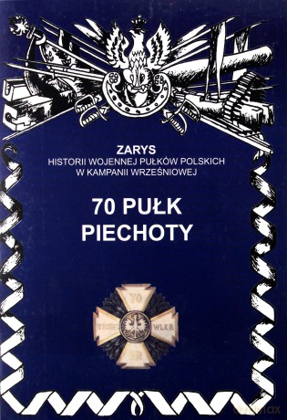 70 pułk piechoty - Przemysław Dymek [KSIĄŻKA]