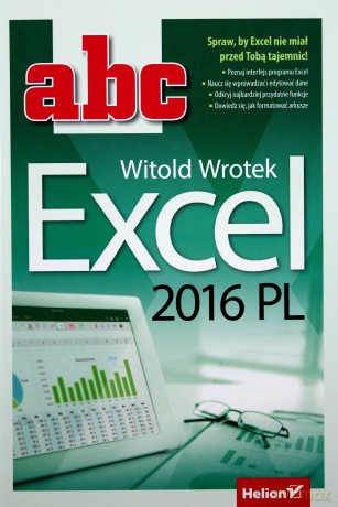 ABC Excel 2016 PL - Witold Wrotek [KSIĄŻKA]