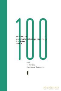 Antologia 100/XX (Tom III) (twarda) [KSIĄŻKA]