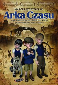 Arka Czasu - Marcin Szczygielski (twarda) [KSIĄŻKA]