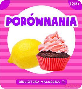 Biblioteka Maluszka. Porównania (twarda) [KSIĄŻKA]