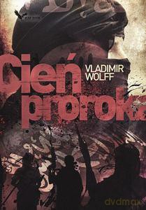 Cień Proroka - Vladimir Wolff [KSIĄŻKA]