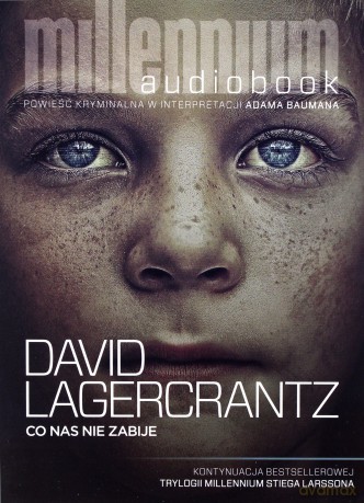Co nas nie zabije - David Lagerkrantz [AUDIOBOOK]
