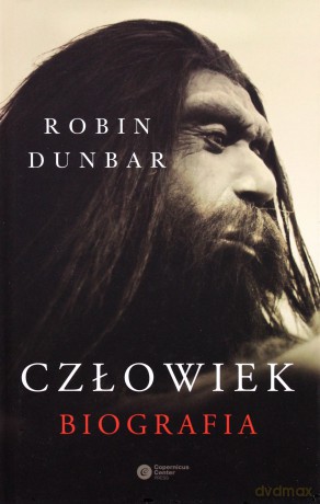 Człowiek. Biografia - Robin Dunbar (twarda) [KSIĄŻKA]