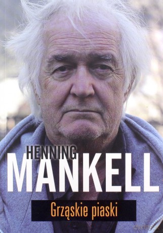 Grząskie piaski - Henning Mankell [KSIĄŻKA]