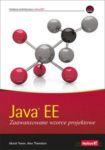 Java EE. Zaawansowane wzorce projektowe - Murat Theedom [KSIĄŻKA]