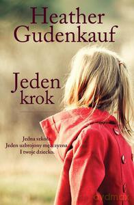 Jeden krok - Heather Gudenkauf [KSIĄŻKA]