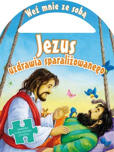 Jezus uzdrawia sparaliżowanego [KSIĄŻKA]