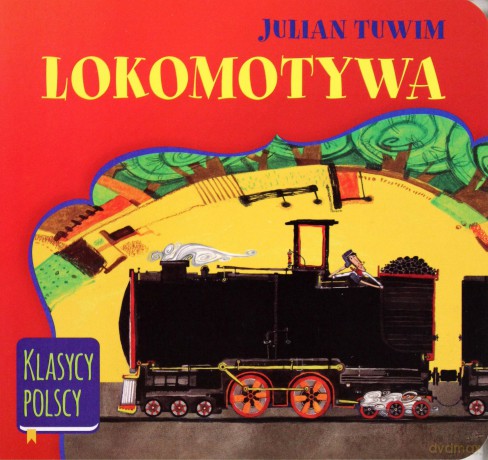 Lokomotywa - Julian Tuwim (twarda) [KSIĄŻKA]