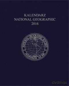 Kalendarz National Geographic 2016 (Granatowy) [KALENDARZ]
