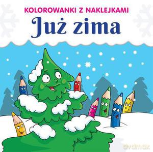 Kolorowanki z naklejkami. Już zima [KSIĄŻKA]