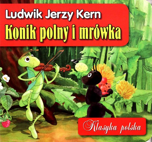 Konik polny i mrówka - Ludwik Jerzy Kern (twarda) [KSIĄŻKA]
