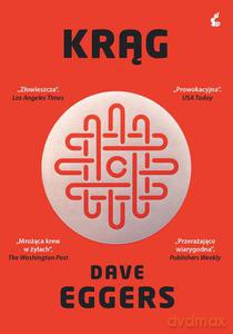 Krąg - Dave Eggers [KSIĄŻKA]