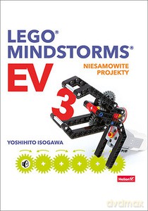 Lego Mindstorms EV3. Niesamowite projekty - Yoshihito Isogawa [KSIĄŻKA]