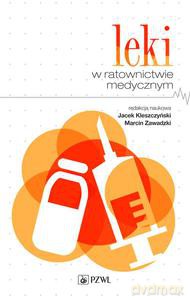 Leki w ratownictwie medycznym. - Piotr Fudalej [KSIĄŻKA]