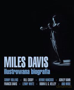 Miles Davis. Ilustrowana biografia (twarda) [KSIĄŻKA]